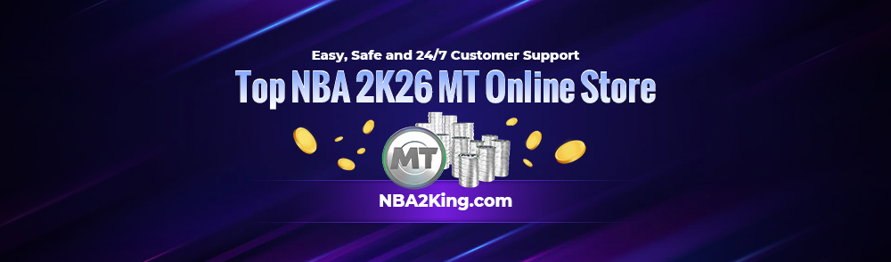 Easy, Safe and 24/7 Customer Support Top NBA 2K26 MT Online Store NBA2King.com